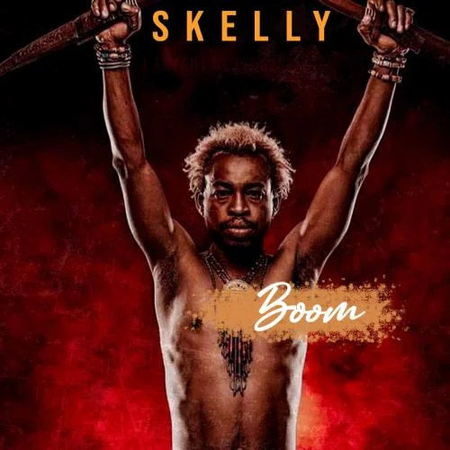 Skelly - Boom
