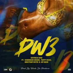 Skyface SDW - Dw3 (feat. Oseikrom Sikanii, Beeztrap KOTM, Pappy Kojo & Jay Bahd)