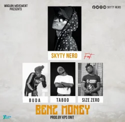 Skyty Nero - BenzMoney (feat. Buda, Taboo & Size Zero)