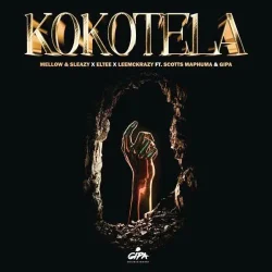 Sleazy - Kokotela (feat. Eltee, Leemckrazy, Scotts Maphuma & Gipa)