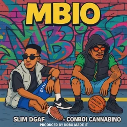 Slim Dgaf - Mbio I (feat. Conboi Cannabino)