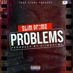 Slim Drumz - Problems