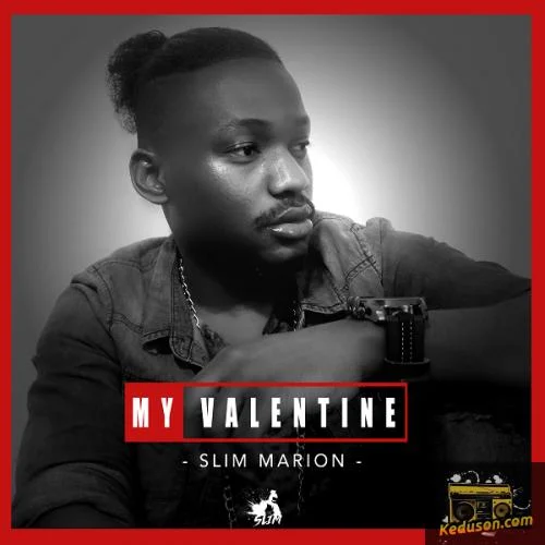 Slim Marion - My Valentine