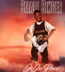 Small Singer - Jijo Poco