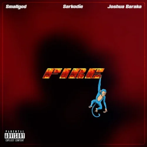 Smallgod - Fire (feat. Sarkodie & Joshua Baraka)