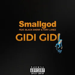 Smallgod - Gidi Gidi (feat. Black Sherif, Tory Lanez & .Ne)