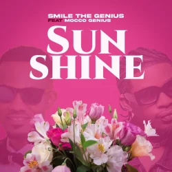 Smile TheGenius - Sun Shine L (feat. Mocco Genius)