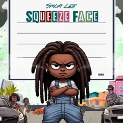 Smur Lee - Squeeze Face