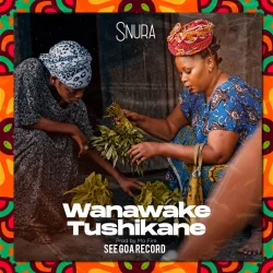 Snura - Wamawake Tushikane