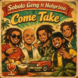 Sobolo Geng - Come Take (feat. Holyrina)