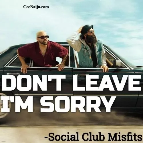 Social Club Misfits - Don't Leave I'm Sorry