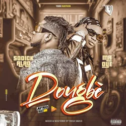 Sodick Alao - Dougbè (feat. Mr Oyé)