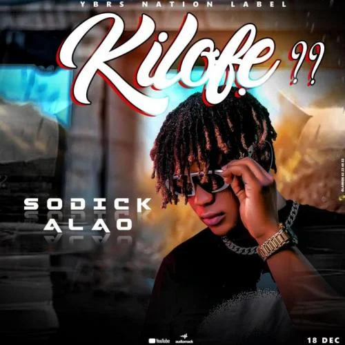 Sodick Alao - Kilofe