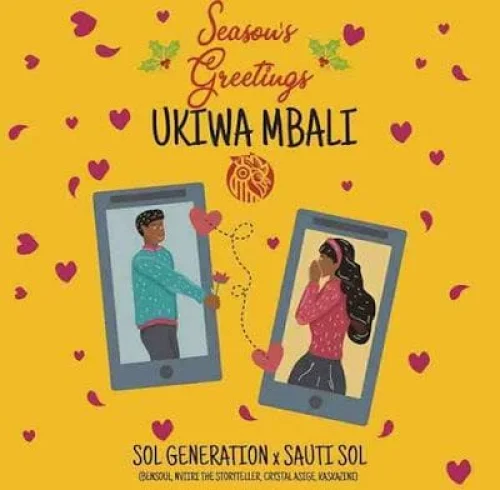 Sol Generation - Ukiwa Mbali (feat. Sauti Sol)