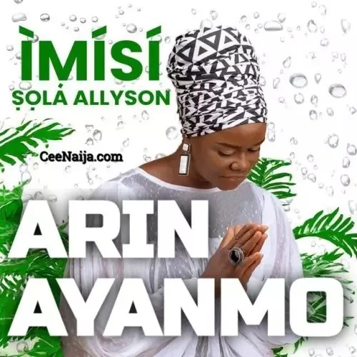 Sola Allyson - Irin Ayanmo