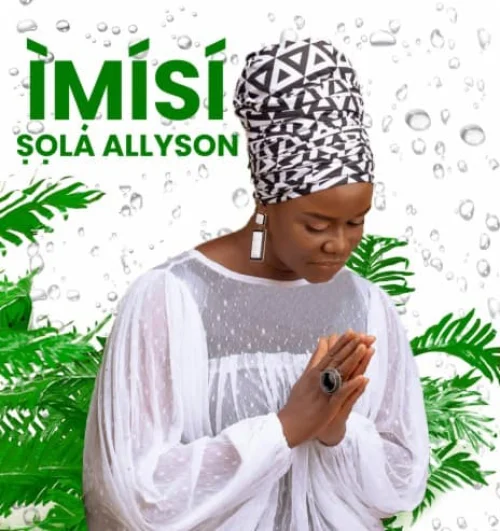 Sola Allyson - Mo Gb’ola Wa