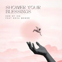 Son Of Ika Jamokay - Shower Your Blessings