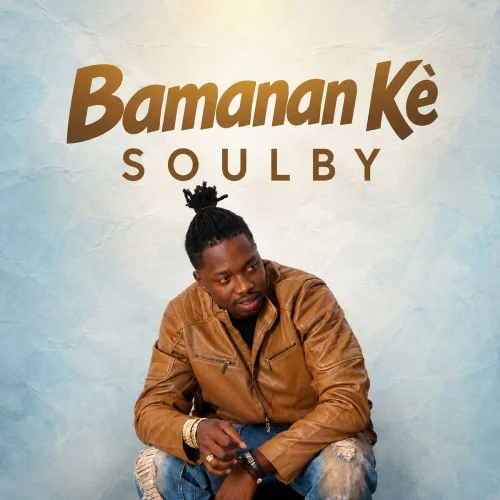 Soulby - Bamanan Ke