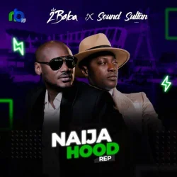 Sound Sultan - Naija Hood Rep