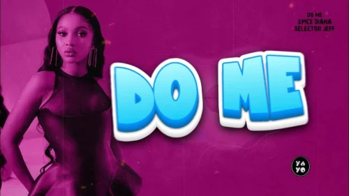 Spice Diana - Do Me (feat. Selector Jeff)
