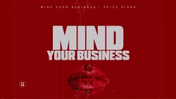 Spice Diana - Mind Your Business