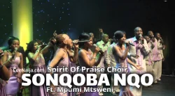 Spirit Of Praise Choir - Sonqoba Nqo (Live) (feat. Mpumi Mtsweni)