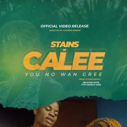 Stainz - Calee You Nowan Gree