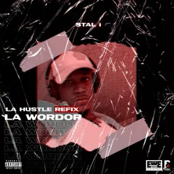 Stal I - La Wordor (La Hustle Refix)