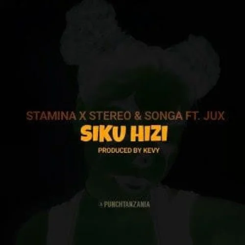 Stamina - Siku Hizi (feat. Stereo, Songa & Jux)