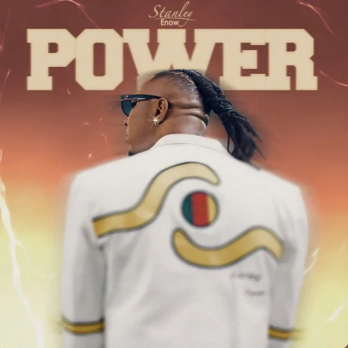 Stanley Enow - Power | 237Showbiz