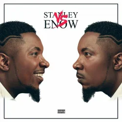 Stanley Enow - Stanley VS Enow (2019)