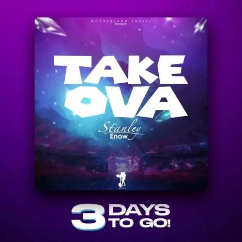 Stanley Enow - Take Ova