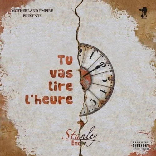 Stanley Enow - Tu Vas Lire L'heure
