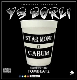 Star Moni - Y3 Borli (feat. Cabum)