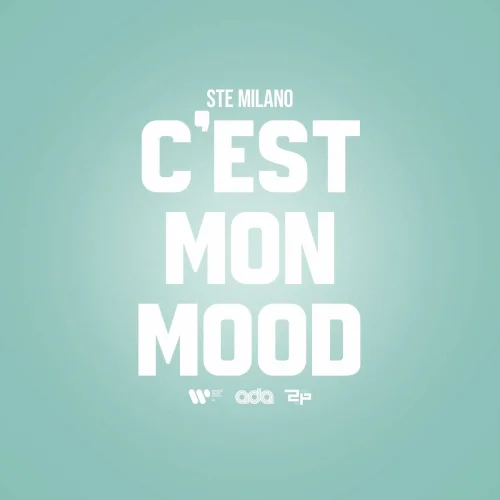 Ste Milano - C'est Mon Mood