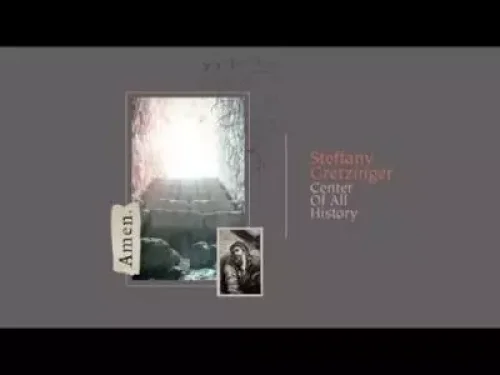 Steffany Gretzinger - Center Of All History