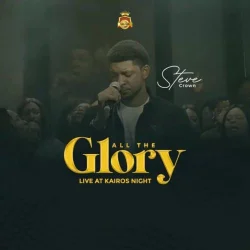 Steve Crown - All The Glory