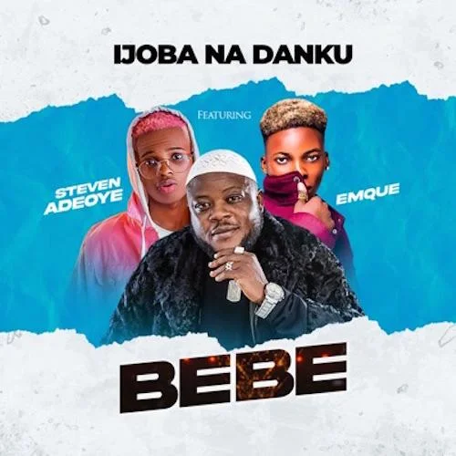 Steven Adeoye - Bebe (feat. Emque)