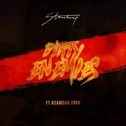 Stonebwoy - Dirty Enemies (feat. Asamoah Gyan)