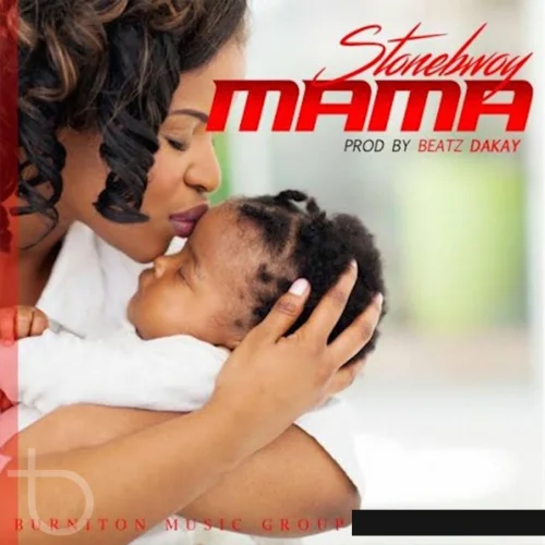 Stonebwoy - Mama (Cognition Riddim)