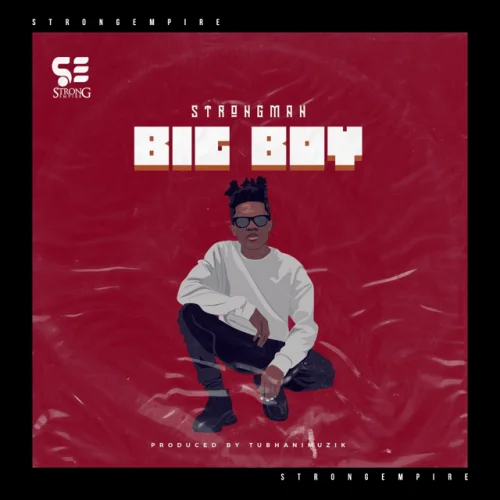 StrongMan - Big Boy (feat. Big Boy)