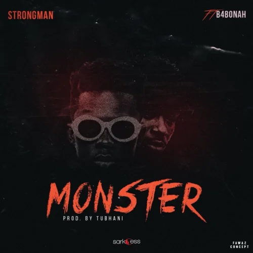 Strongman - Monster (feat. B4Bonah)