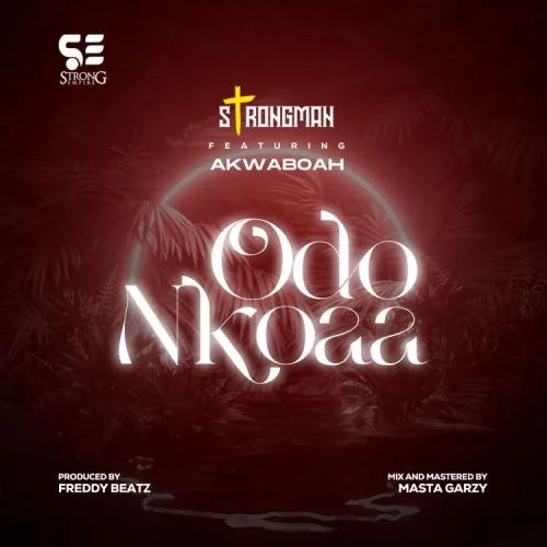 Strongman - Odo Nkoaa