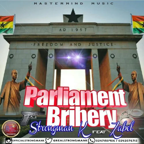 Strongman K - Parliament Bribery (feat. Zabel)