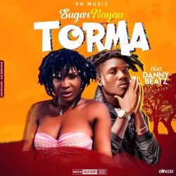 Sugar Nayaa - Torma (feat. Danny Beatz)
