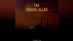 Suma Lee - YAA RASUUL ALLAH Mp3 DOWNLOAD Cloudsmediatz