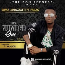 Suma Mnazaleti - My Number One (feat. Farao)