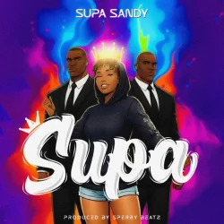 Supa Sandy - Supa
