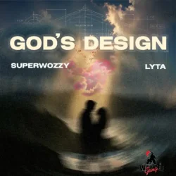 Superwozzy - God’s Design (feat. Lyta)
