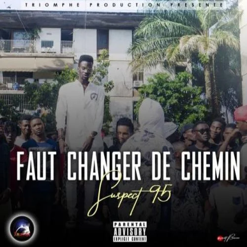 Suspect 95 - Faut changer de chemin